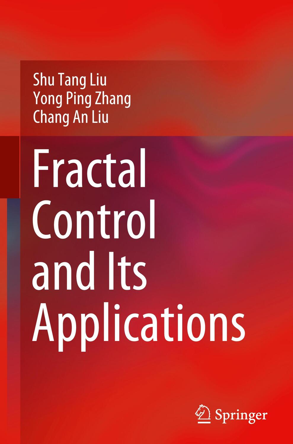 Cover: 9789811554582 | Fractal Control and Its Applications | Shu Tang Liu (u. a.) | Buch