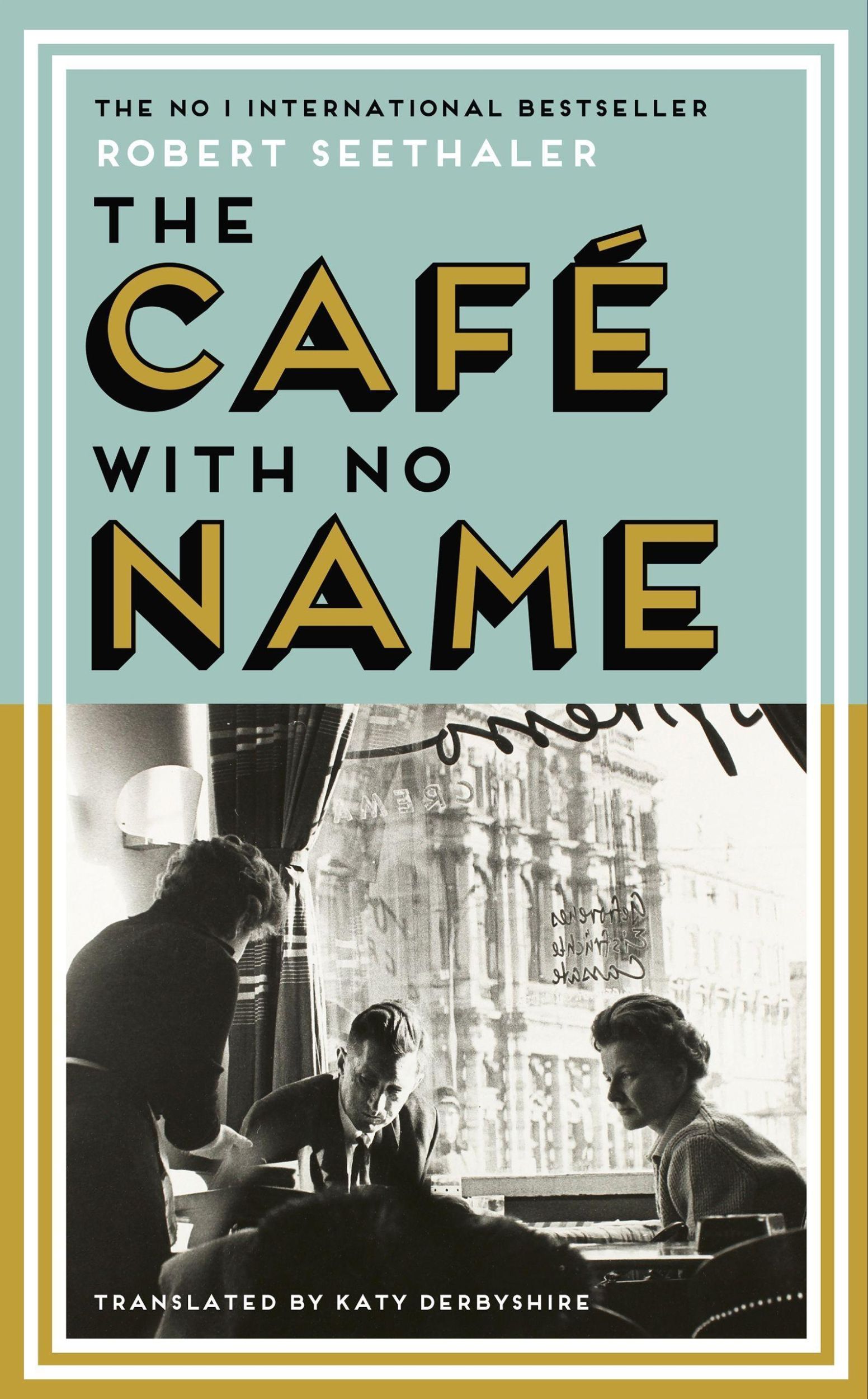 Cover: 9781837260164 | The Café with No Name | Robert Seethaler | Taschenbuch | Paperback