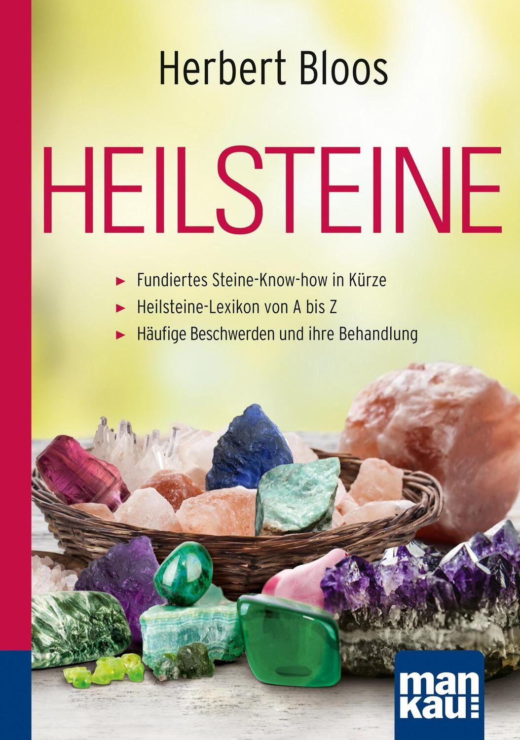 Cover: 9783863743116 | Heilsteine. Kompakt-Ratgeber | Herbert Bloos | Taschenbuch | Deutsch