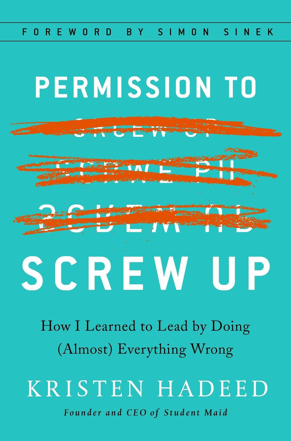 Cover: 9781591848295 | Permission to Screw Up: How I Learned to Lead by Doing (Almost)...