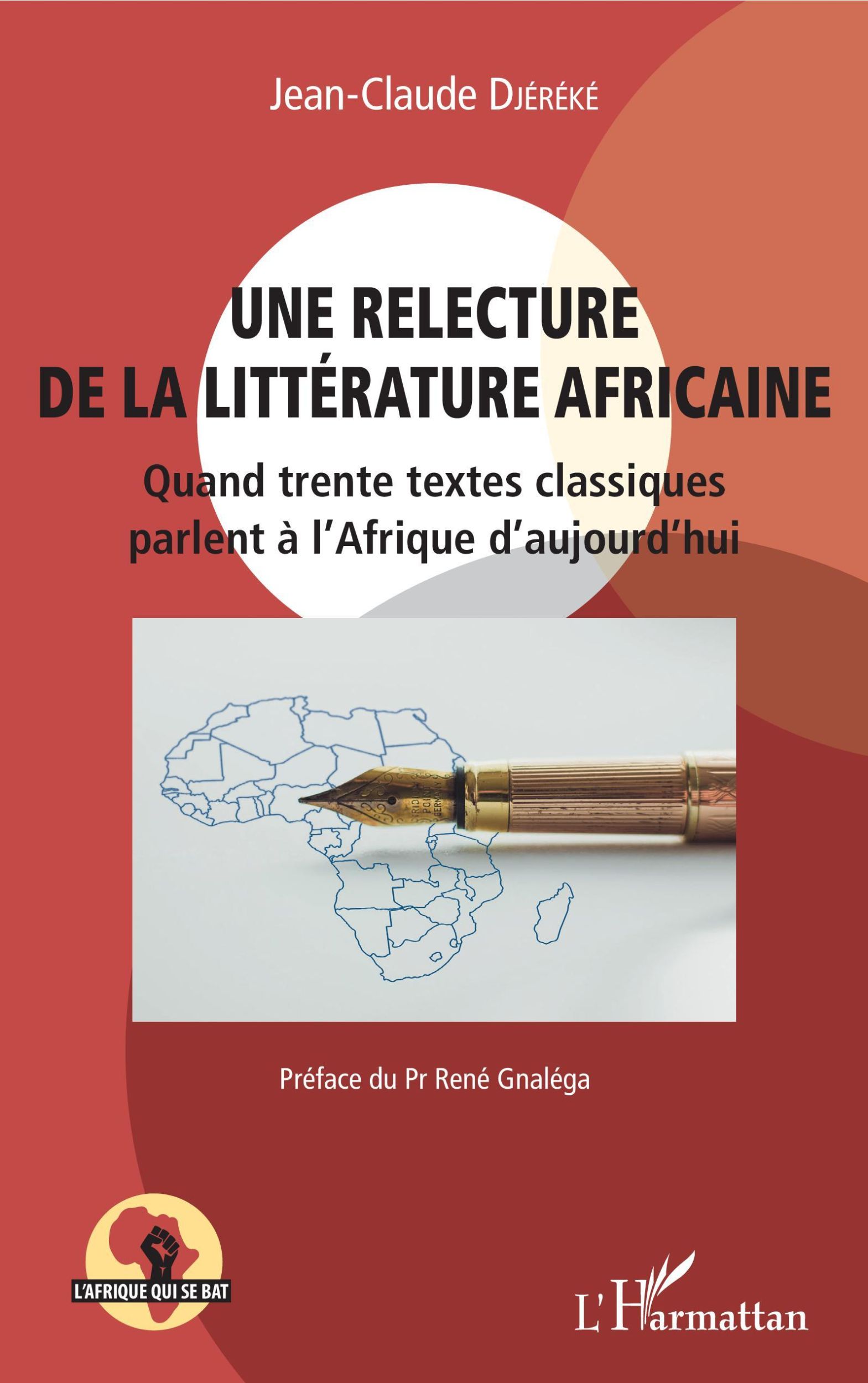 Cover: 9782343217970 | Une relecture de la littérature africaine | Jean-Claude Djereke | Buch