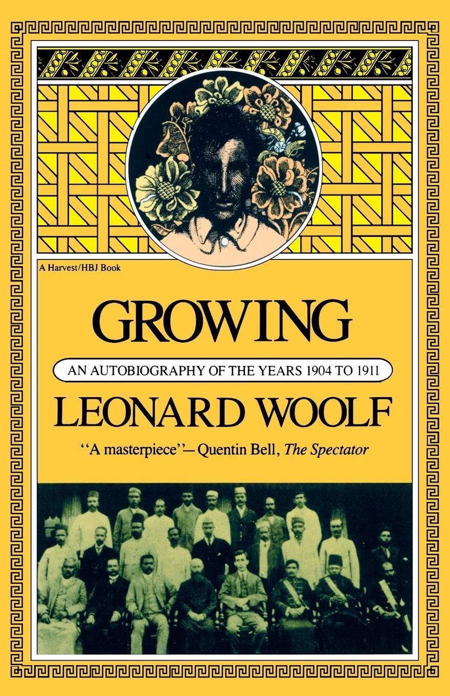 Cover: 9780156372152 | Growing | An Autobiography of the Years 1904 to 1911 | Woolfl | Buch
