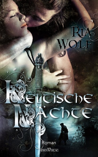 Cover: 9783864433993 | Keltische Nächte | Ria Wolf | Taschenbuch | 448 S. | Deutsch | 2014