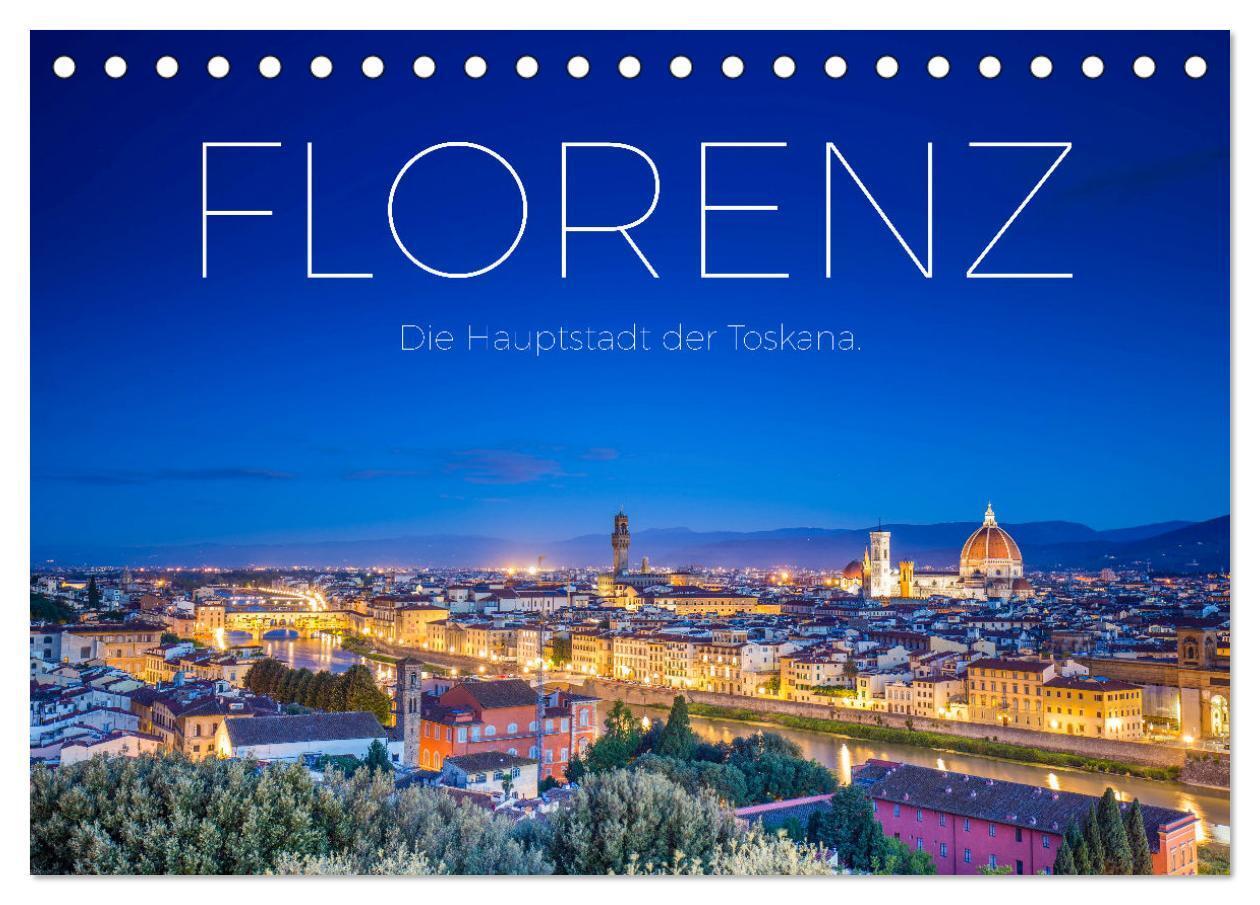 Cover: 9783675419964 | Florenz - Die Hauptstadt der Toskana. (Tischkalender 2024 DIN A5...