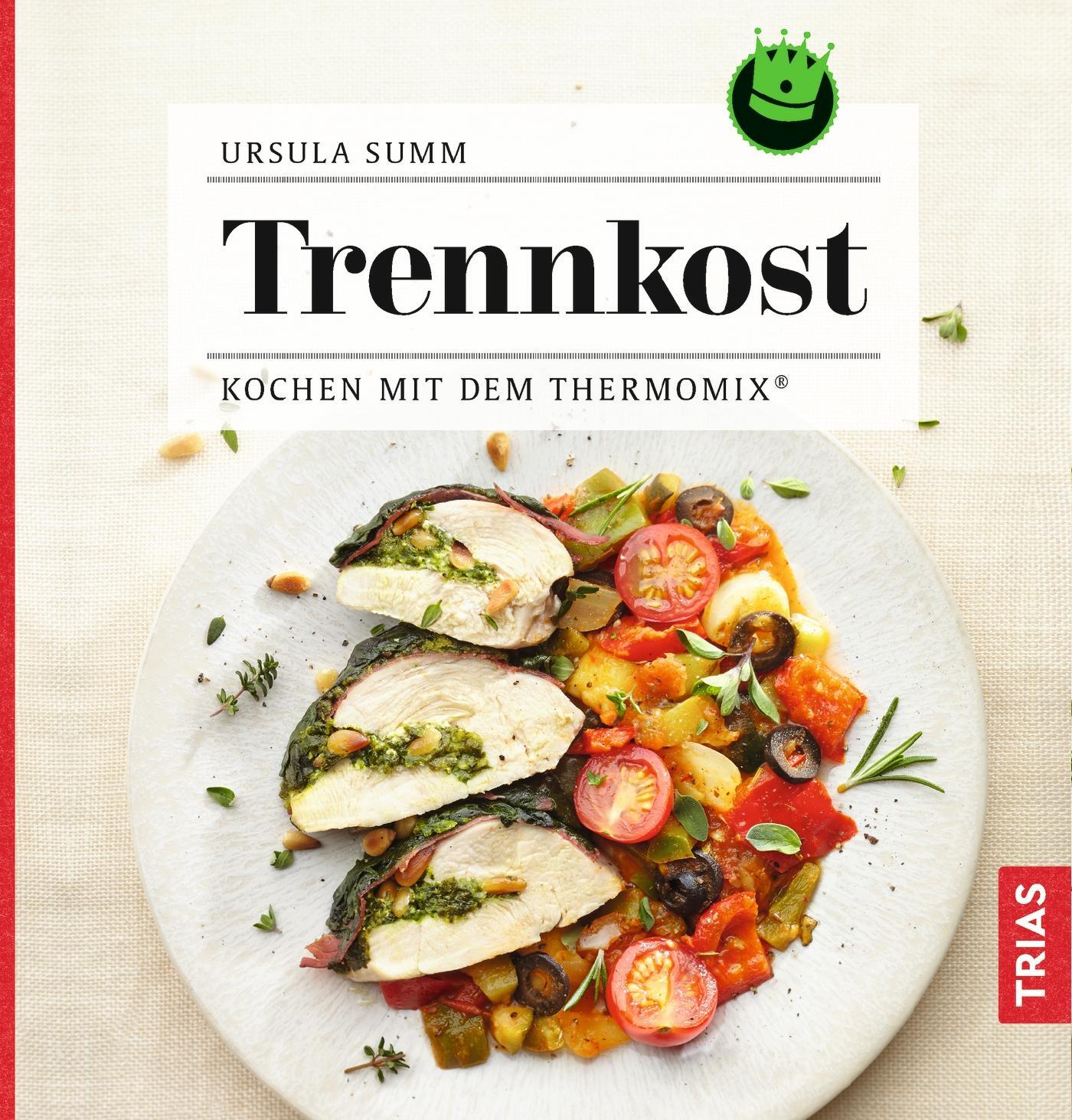 Cover: 9783432107110 | Trennkost | Kochen mit dem Thermomix® | Ursula Summ | Taschenbuch
