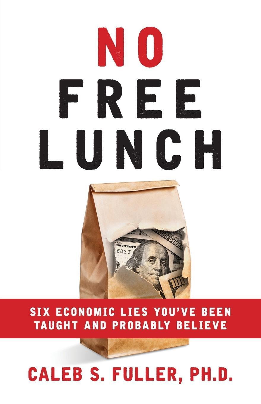Cover: 9781956267129 | No Free Lunch | Caleb S Fuller | Taschenbuch | Paperback | Englisch
