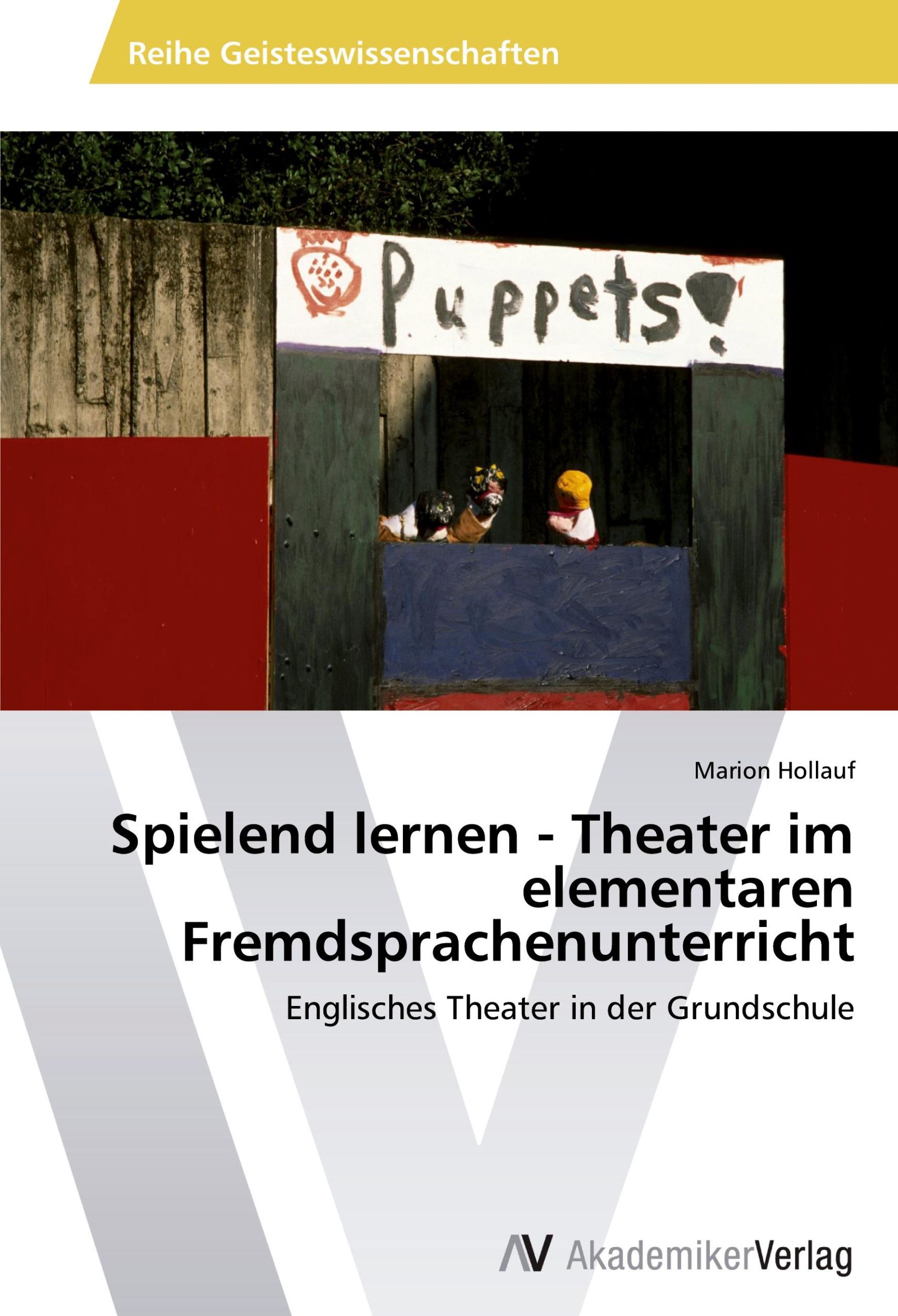 Cover: 9783639644944 | Spielend lernen - Theater im elementaren Fremdsprachenunterricht