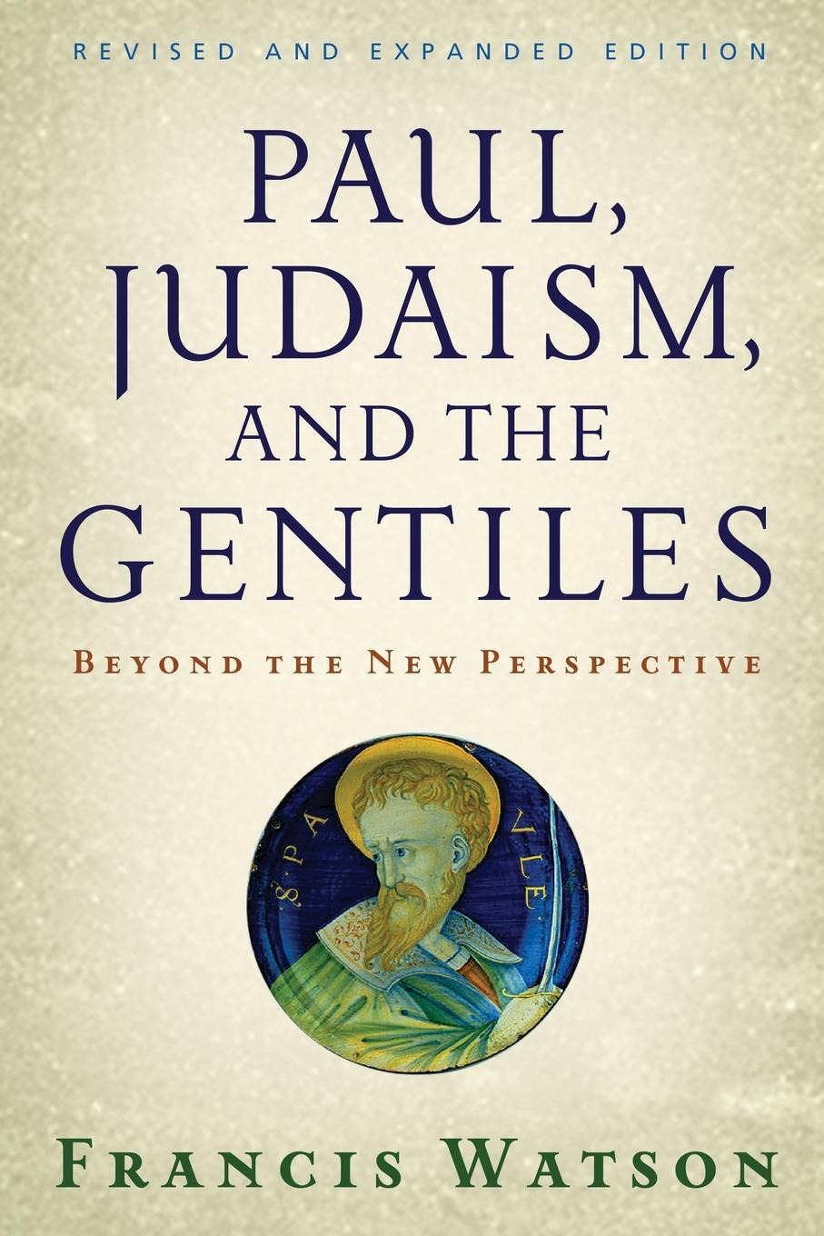 Cover: 9780802840202 | Paul, Judaism, and the Gentiles | Beyond the New Perspective (Revised)