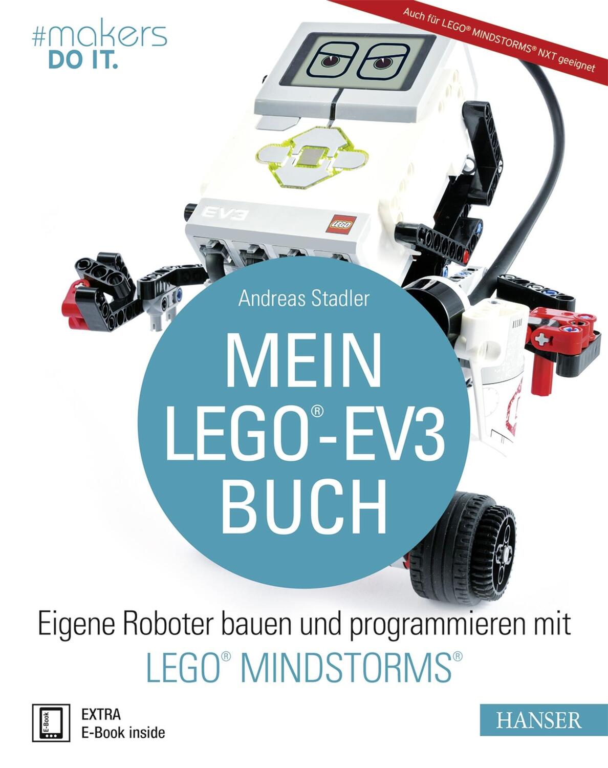 Cover: 9783446447370 | Mein LEGO®-EV3-Buch | Andreas Stadler | Bundle | makers DO IT | 1 Buch