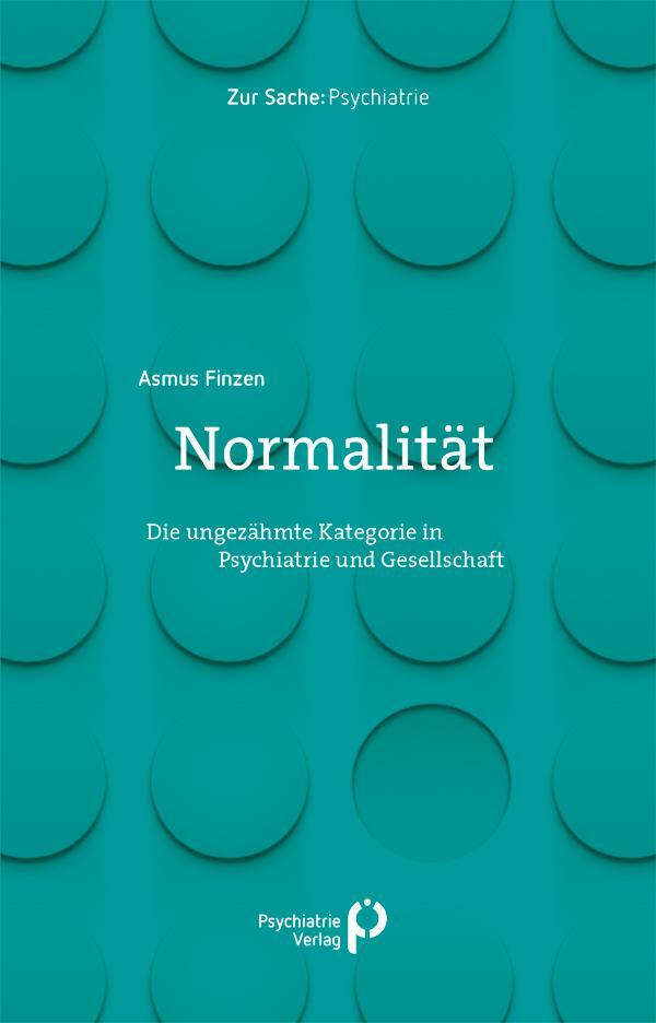 Cover: 9783884149393 | Normalität | Die ungezähmte Kategorie in Psychiatrie und Gesellschaft