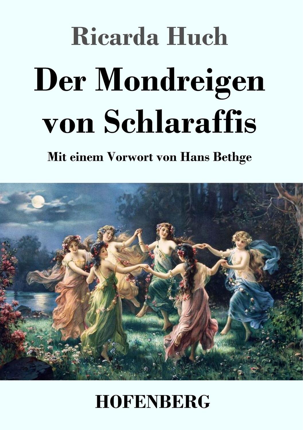 Cover: 9783743726611 | Der Mondreigen von Schlaraffis | Mit einem Vorwort von Hans Bethge