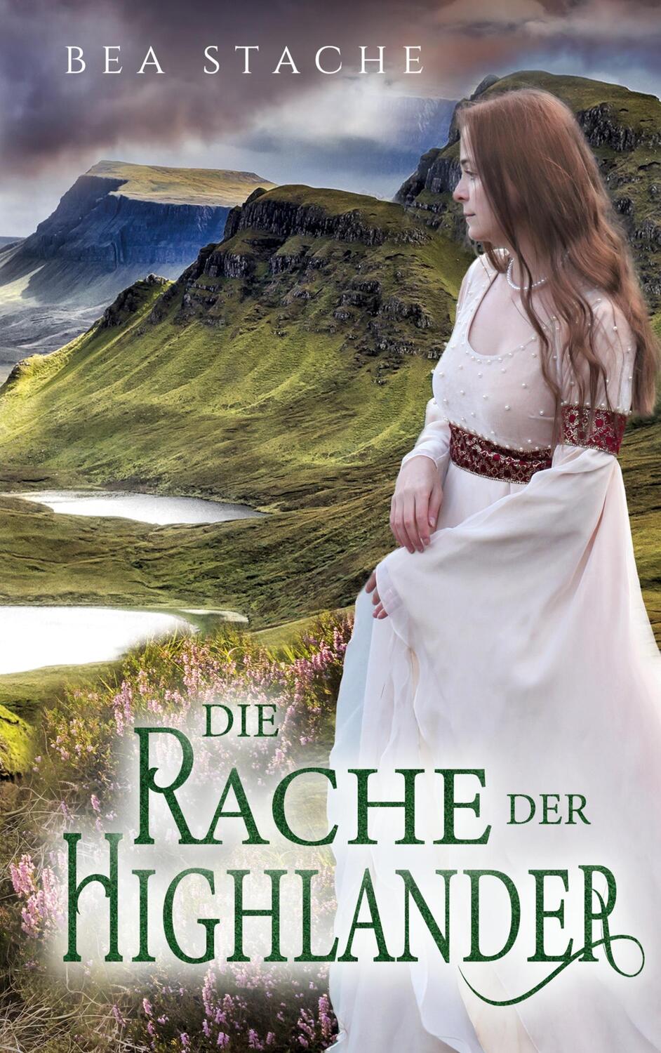 Cover: 9783754332993 | Die Rache der Highlander | Historischer Roman | Bea Stache | Buch