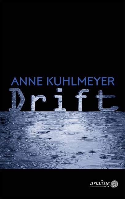 Cover: 9783867542258 | Drift | Anne Kuhlmeyer | Taschenbuch | 320 S. | Deutsch | 2017