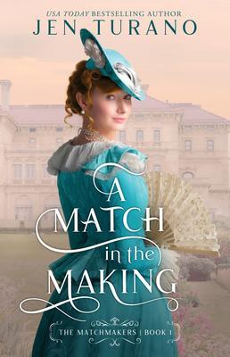 Cover: 9780764240201 | A Match in the Making | Jen Turano | Taschenbuch | Englisch | 2023