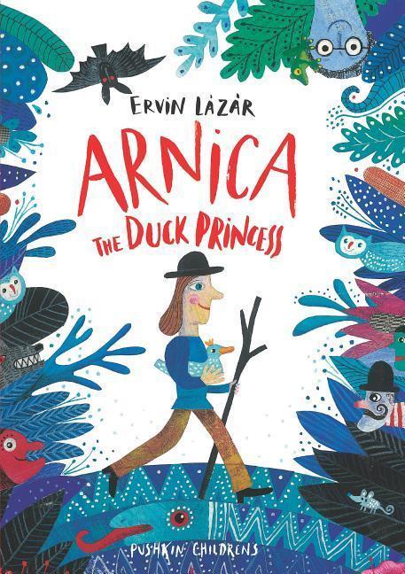 Cover: 9781782692201 | Arnica the Duck Princess | Ervin Lazar | Buch | Gebunden | Englisch