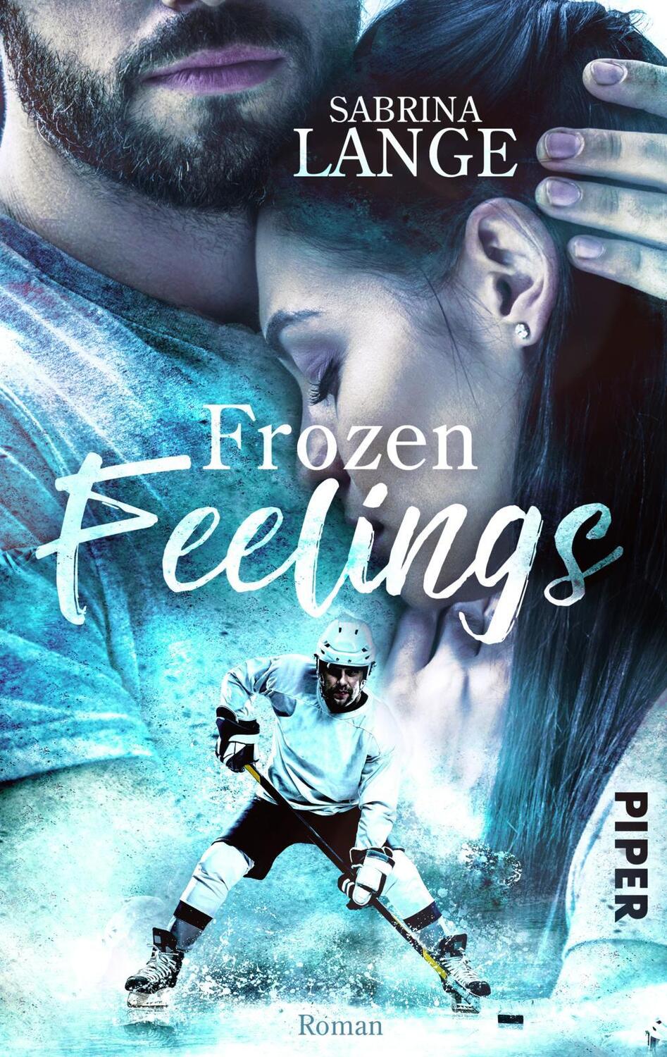 Cover: 9783492505246 | Frozen Feelings - Wenn dein Herz zerbricht | Sabrina Lange | Buch