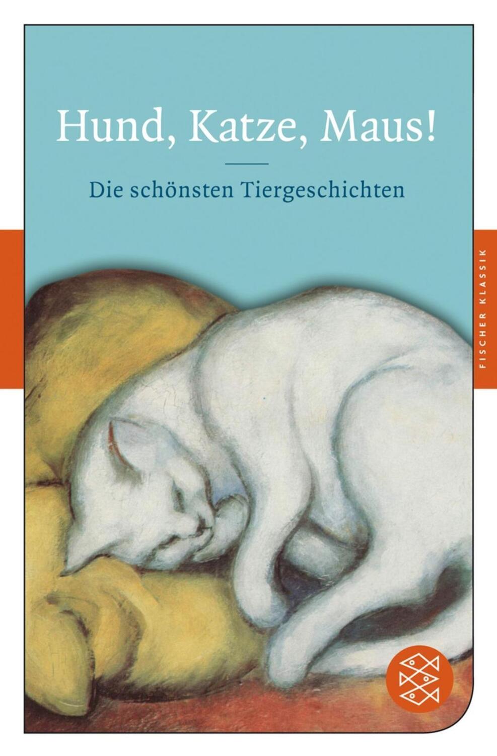 Cover: 9783596900909 | Hund, Katze, Maus! | Die schönsten Tiergeschichten, Fischer Klassik