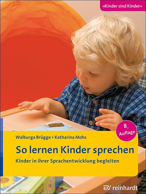 Cover: 9783497030026 | So lernen Kinder sprechen | Walburga Brügge (u. a.) | Taschenbuch