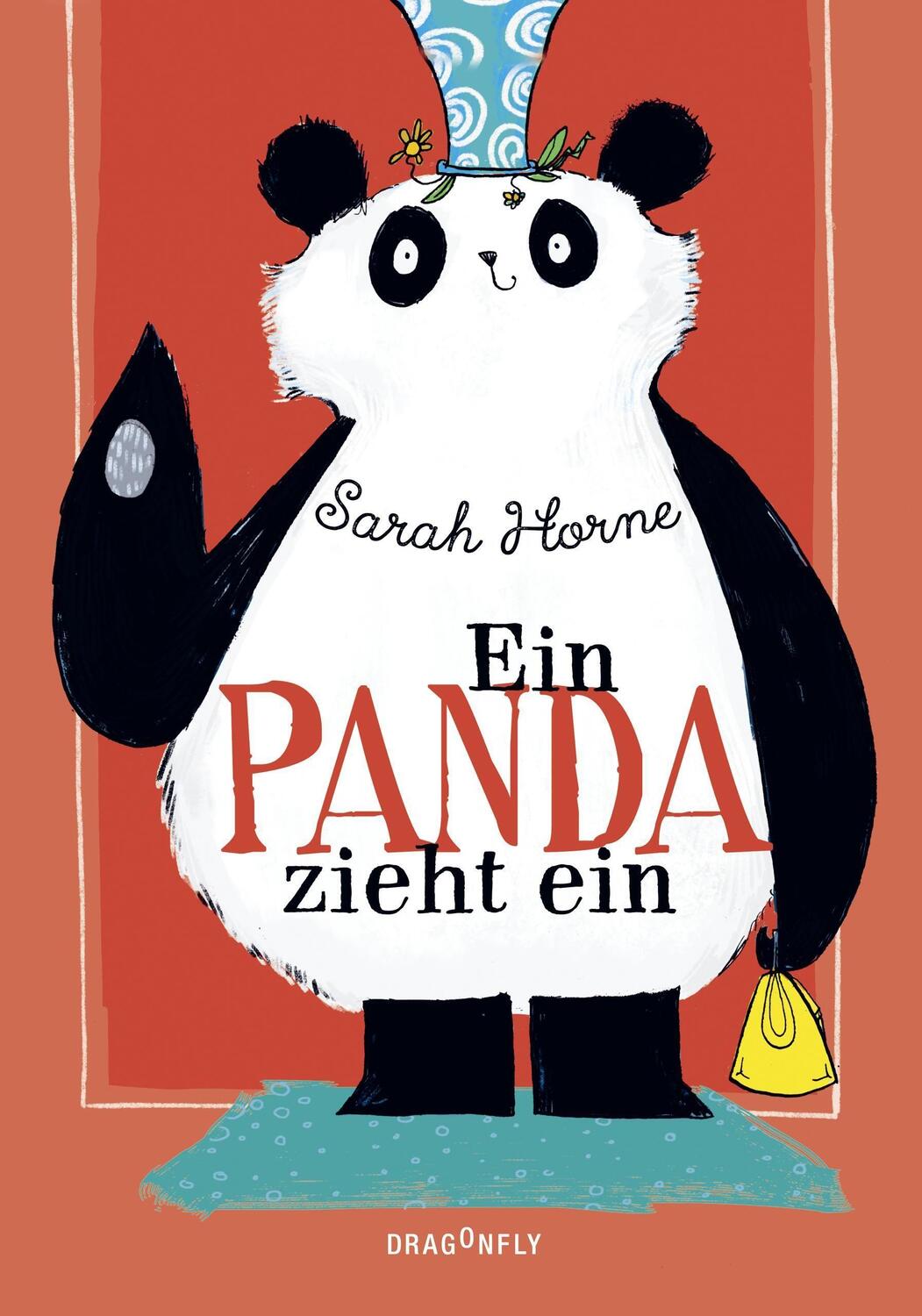 Cover: 9783748801863 | Ein Panda zieht ein | Sarah Horne | Buch | Deutsch | 2022 | Dragonfly