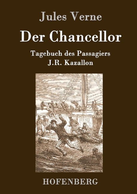 Cover: 9783843077705 | Der Chancellor | Tagebuch des Passagiers J.R. Kazallon | Jules Verne
