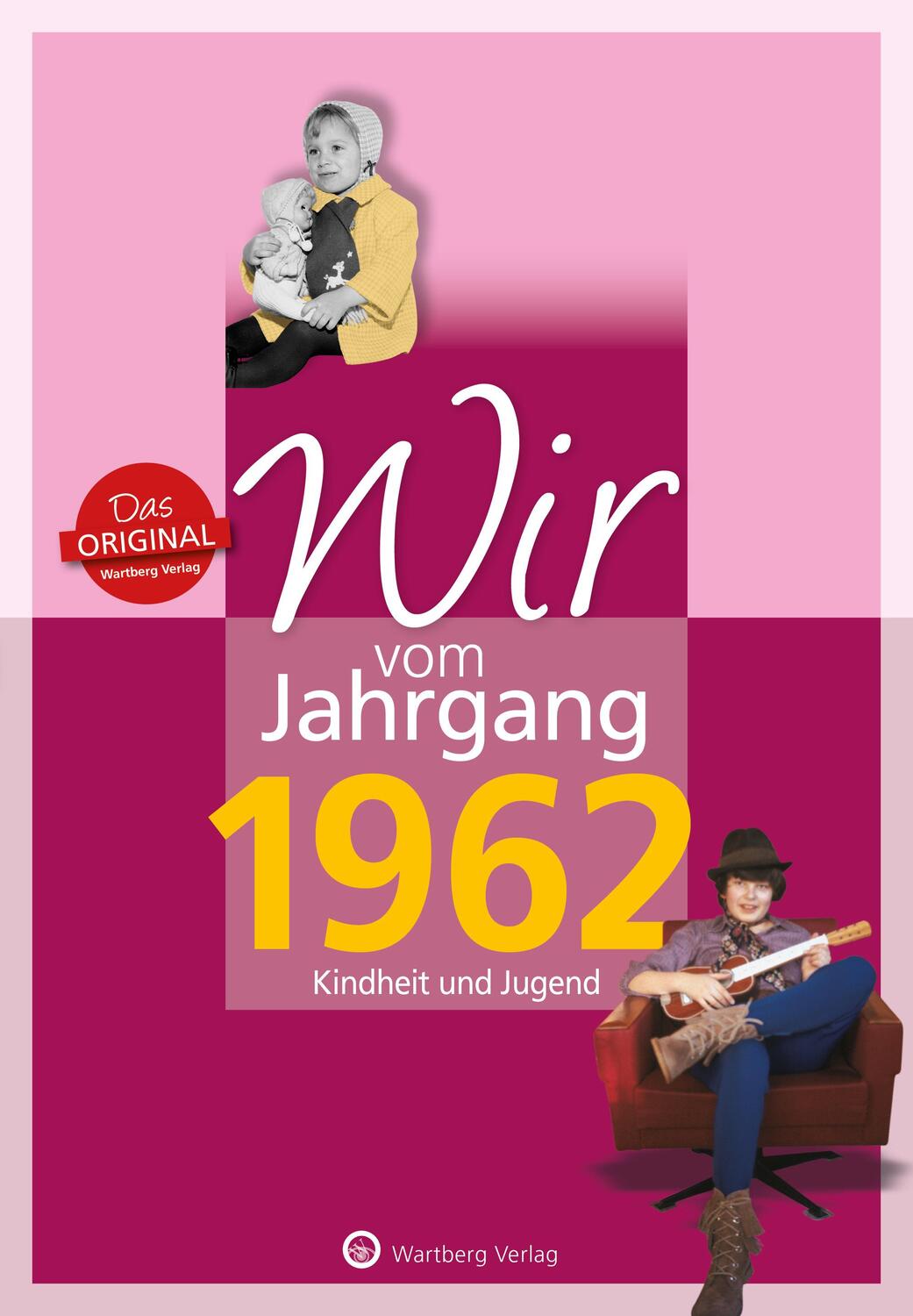 Cover: 9783831330621 | Wir vom Jahrgang 1962 - Kindheit und Jugend | Mike Bartel | Buch