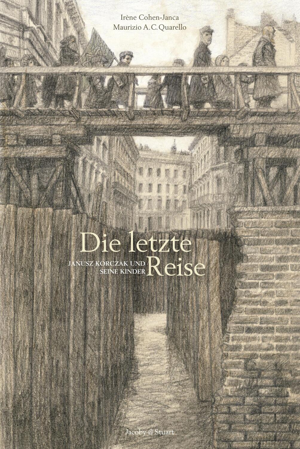 Cover: 9783942787550 | Die letzte Reise | Janusz Korczak und seine Kinder | Buch | Deutsch