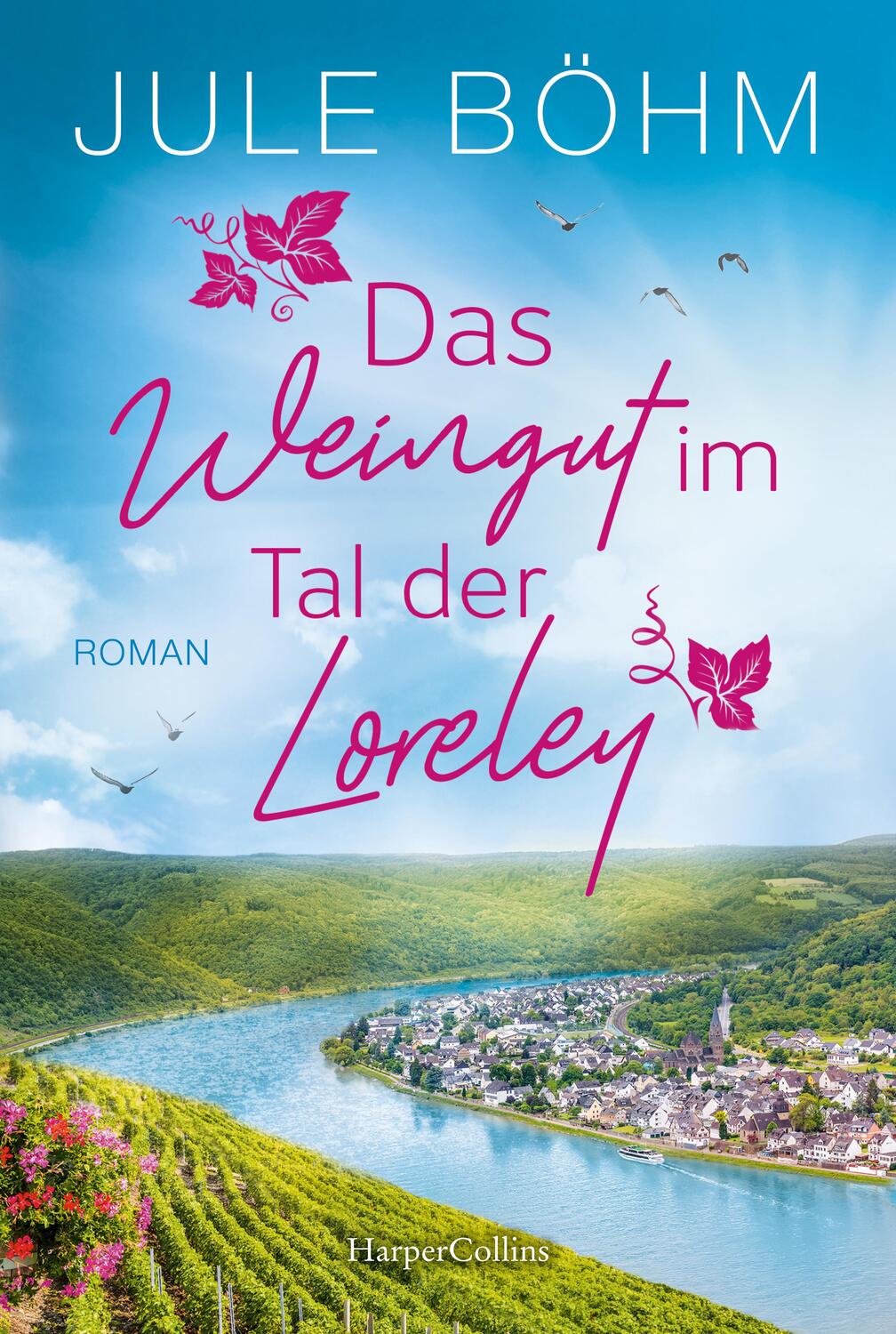 Cover: 9783365006276 | Das Weingut im Tal der Loreley | Jule Böhm | Taschenbuch | 384 S.