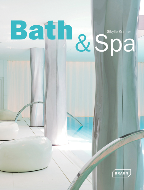 Cover: 9783037681312 | Bath &amp; Spa | Sibylle Kramer | Buch | 272 S. | Englisch | 2012