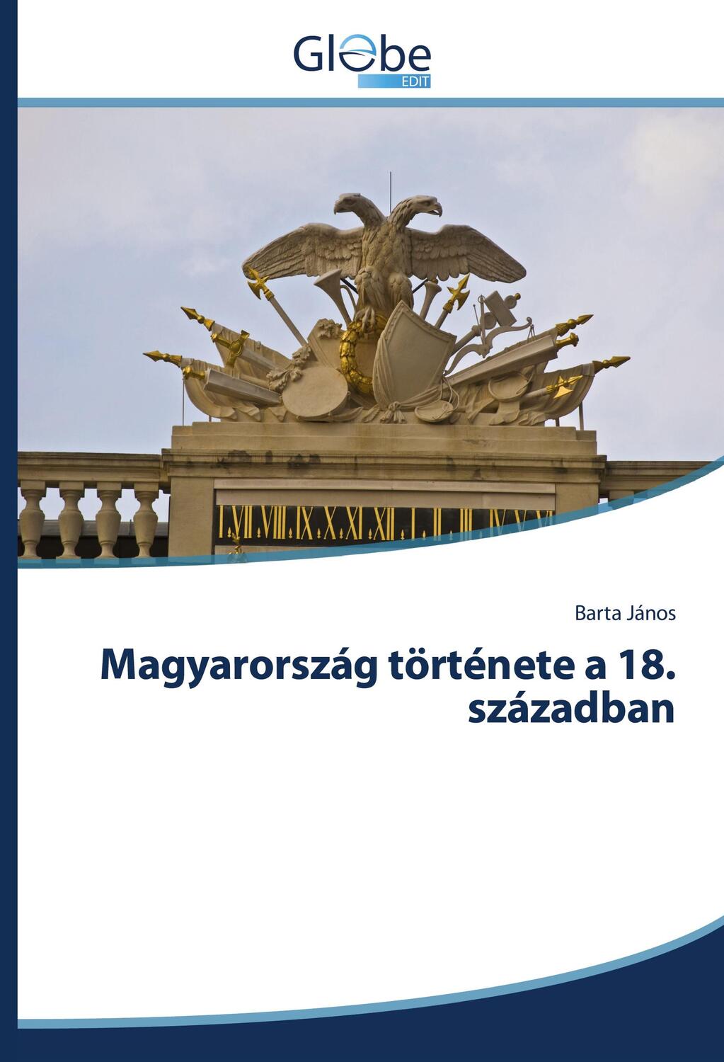 Cover: 9783330807747 | Magyarország története a 18. században | Barta János | Taschenbuch