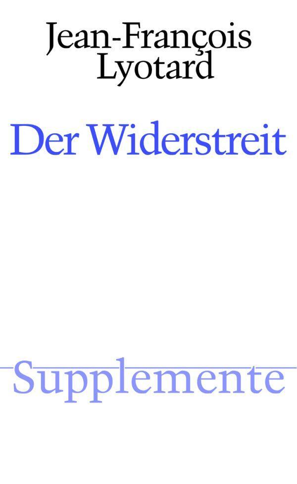 Cover: 9783770525997 | Der Widerstreit | Jean-Francois Lyotard | Buch | Supplemente | Deutsch