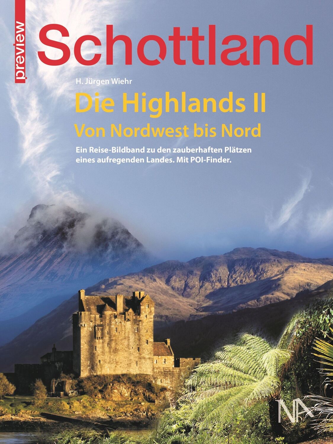 Cover: 9783961760886 | Schottland - Die Highlands II | Von Nordwest bist Nord | Wiehr | Buch