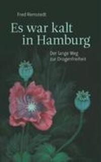 Cover: 9783833476723 | Es war kalt in Hamburg | Der lange Weg zur Drogenfreiheit | Remstedt
