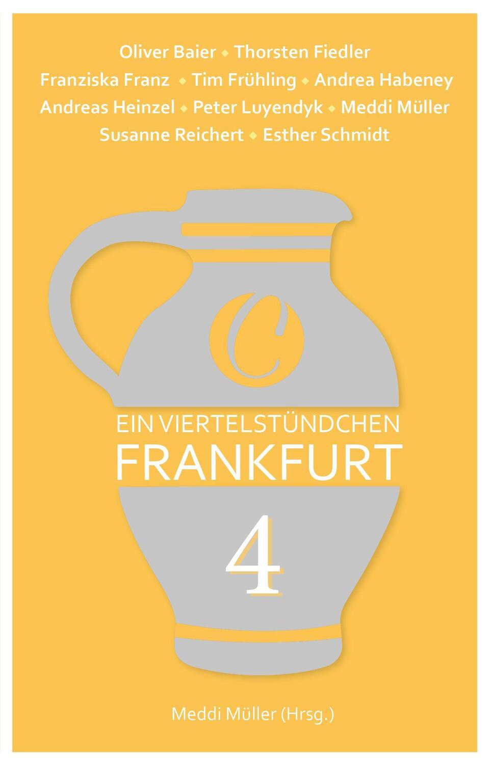 Cover: 9783948486440 | Ein Viertelstündchen Frankfurt - Band 4 | Meddi Müller | Taschenbuch