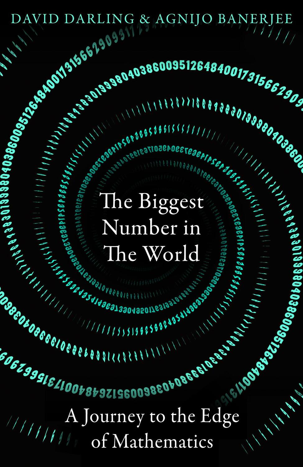 Cover: 9780861543052 | The Biggest Number in the World | A Journey to the Edge of Mathematics