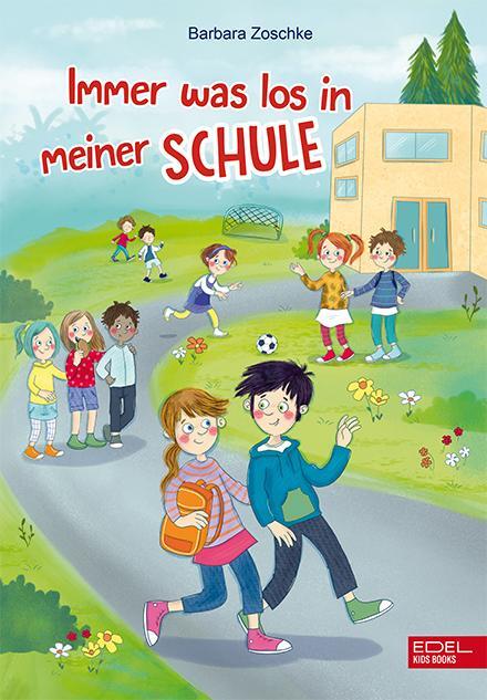 Cover: 9783961292448 | Immer was los in meiner Schule | Barbara Zoschke | Buch | 117 S.