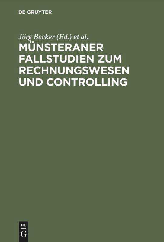 Cover: 9783486231342 | Münsteraner Fallstudien zum Rechnungswesen und Controlling | Buch