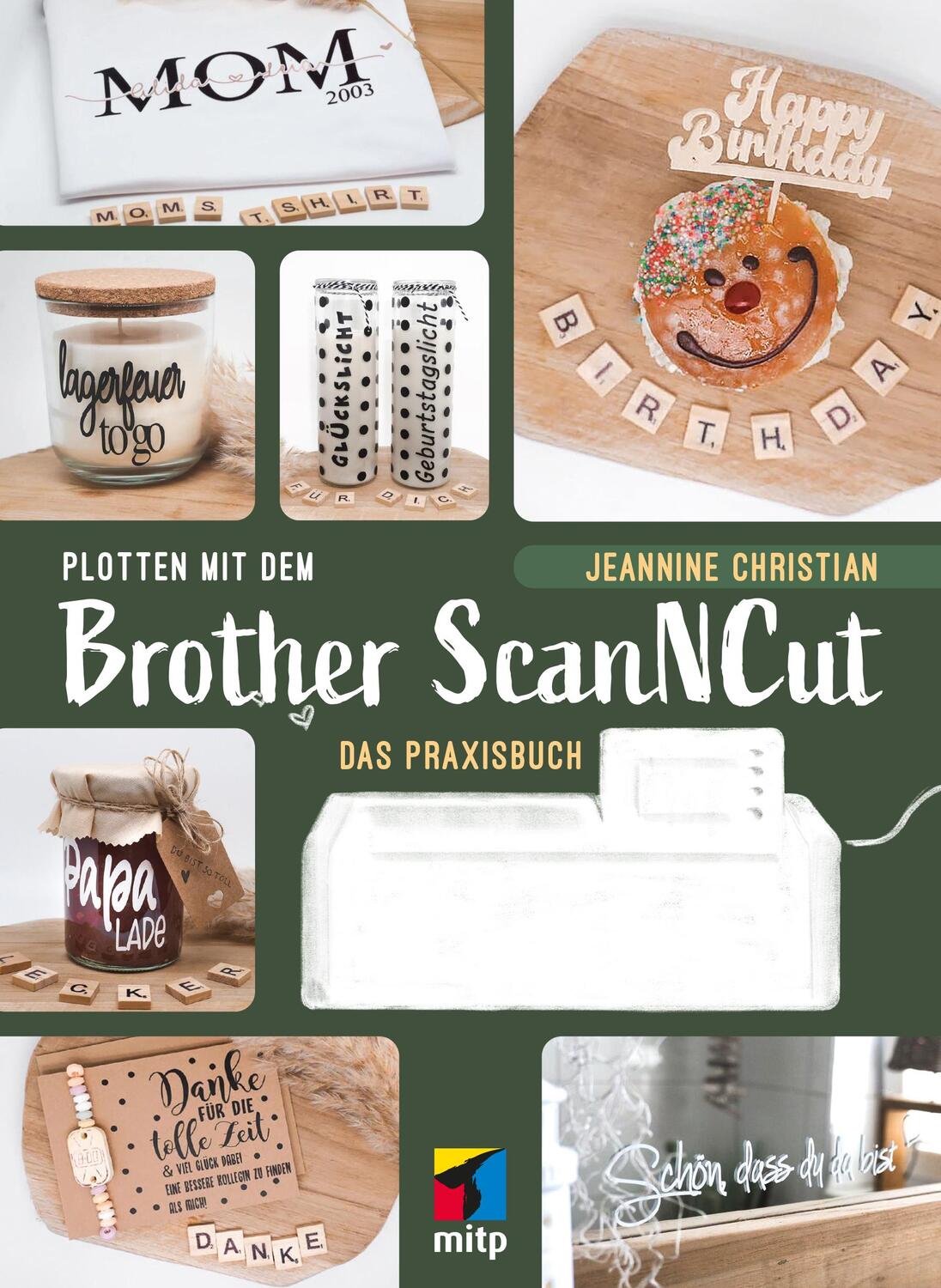 Cover: 9783747505830 | Plotten mit dem Brother ScanNCut | Das Praxisbuch | Jeannine Christian