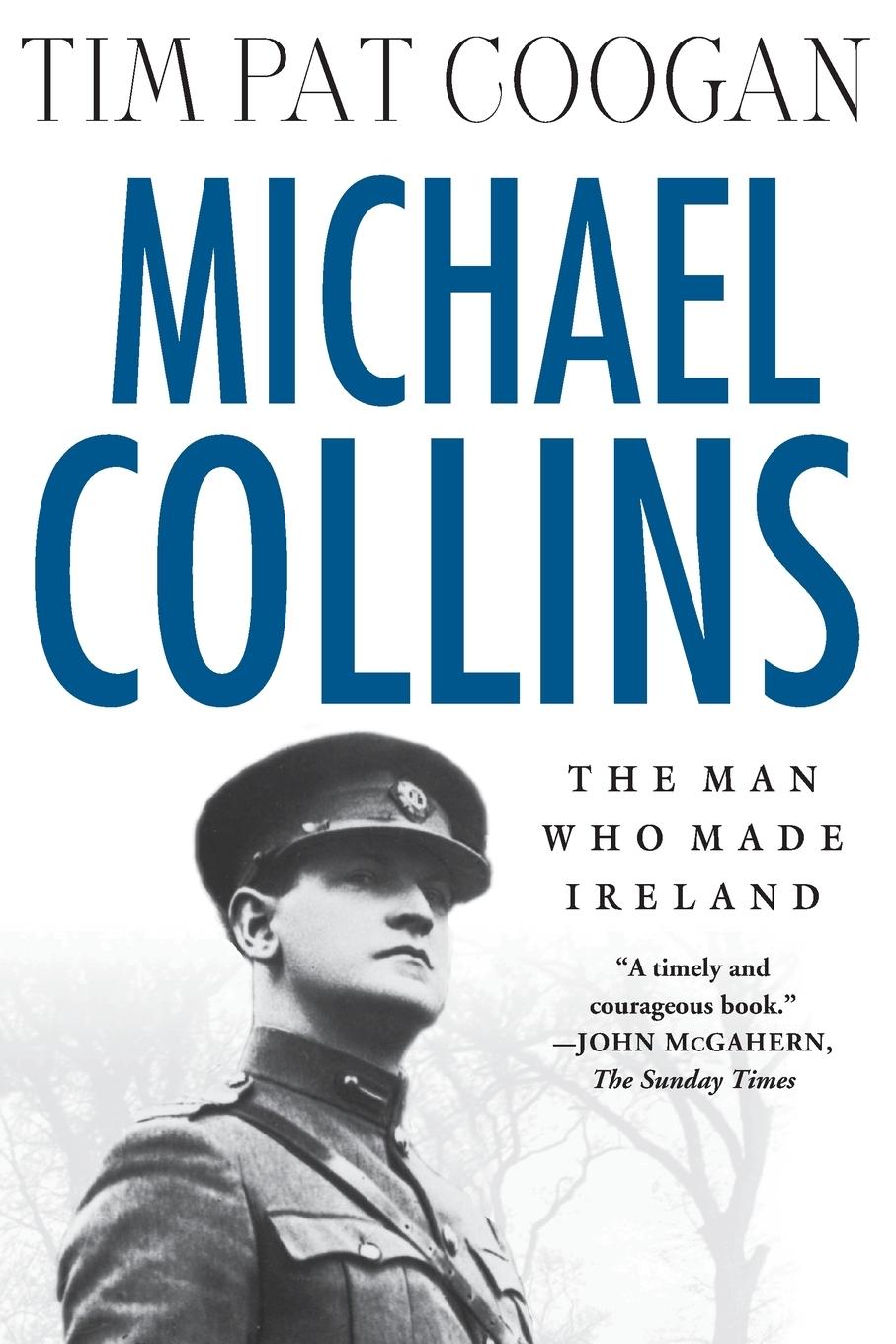 Cover: 9780312295110 | Michael Collins | The Man Who Made Ireland | Tim Pat Coogan | Buch