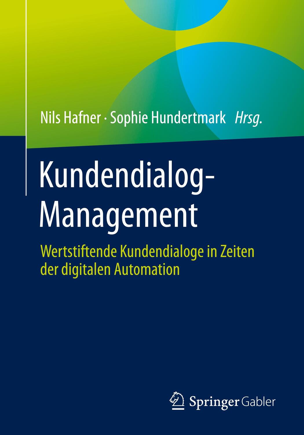 Cover: 9783658428501 | Kundendialog-Management | Nils Hafner (u. a.) | Taschenbuch | x | 2024