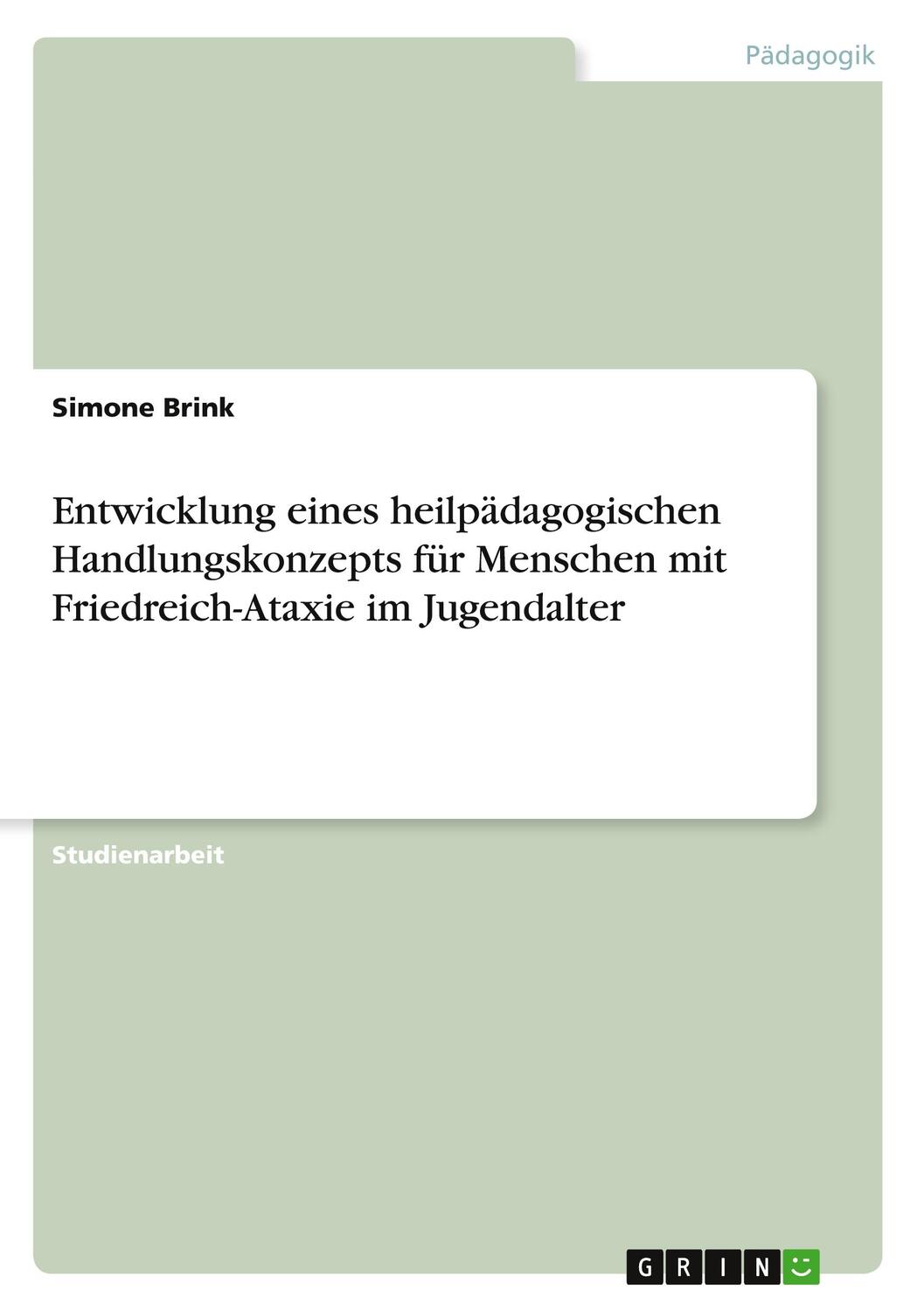 Cover: 9783656140443 | Entwicklung eines heilpädagogischen Handlungskonzepts für Menschen...