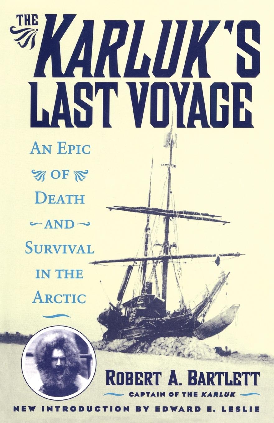 Cover: 9781590774762 | The Karluk's Last Voyage | An Epic of Death and Survival in the Arctic