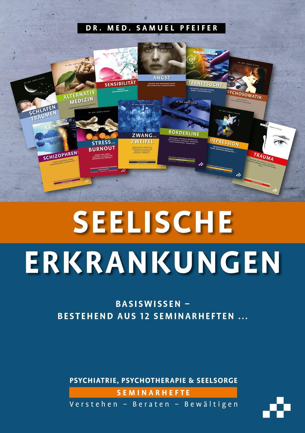 Cover: 9783906959672 | Seelische Erkrankungen | Samuel Pfeifer | Taschenbuch | Deutsch | 2021