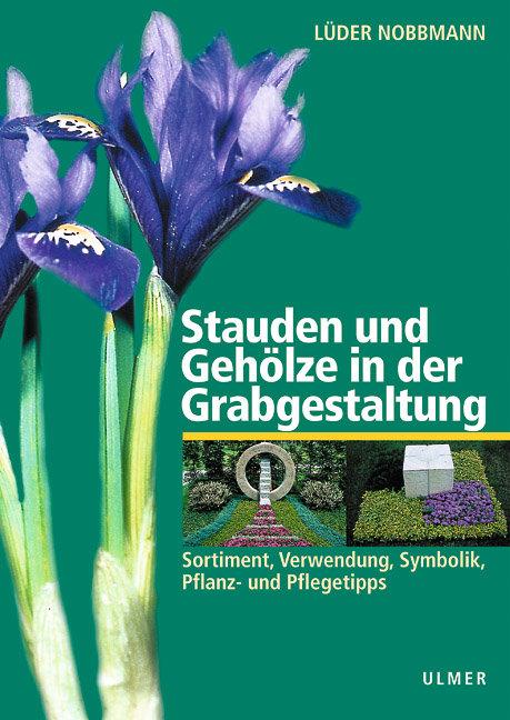 Cover: 9783800132362 | Stauden und Gehölze in der Grabgestaltung | Lüder Nobbmann | Buch