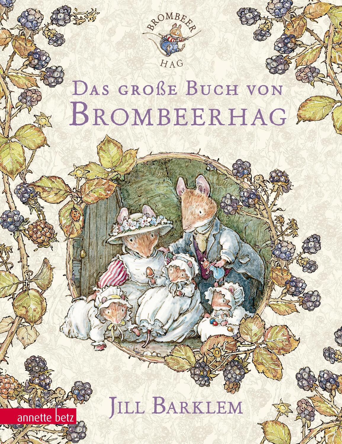 Cover: 9783219109696 | Das große Buch von Brombeerhag | Jill Barklem | Buch | Lesebändchen