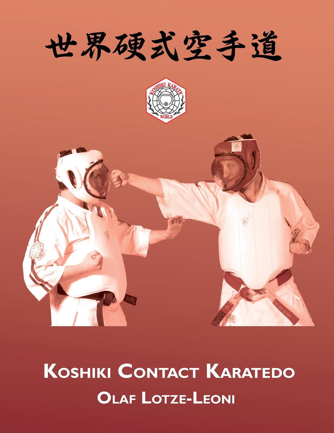 Cover: 9783734766114 | Koshiki Contact Karatedo | Olaf Lotze-Leoni | Taschenbuch | Paperback