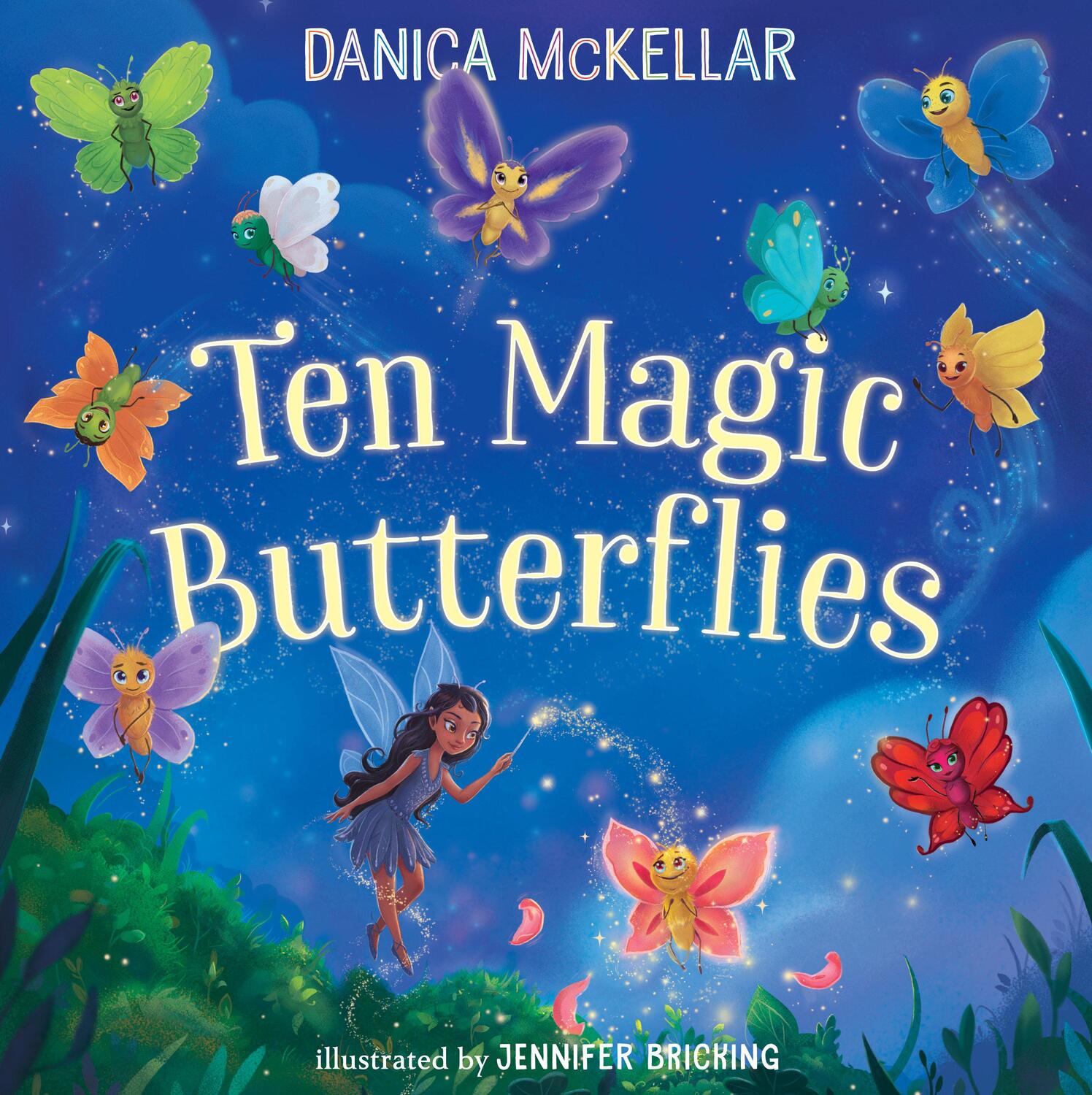 Cover: 9781101933855 | Ten Magic Butterflies | Danica Mckellar | Buch | McKellar Math | 2019
