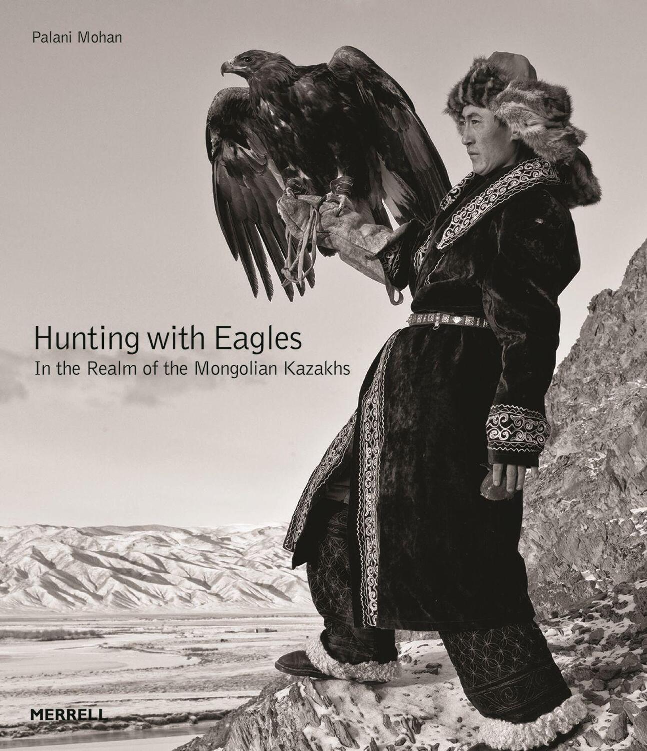 Cover: 9781858946436 | Hunting with Eagles: In the Realm of the Mongolian Kazakhs | Buch