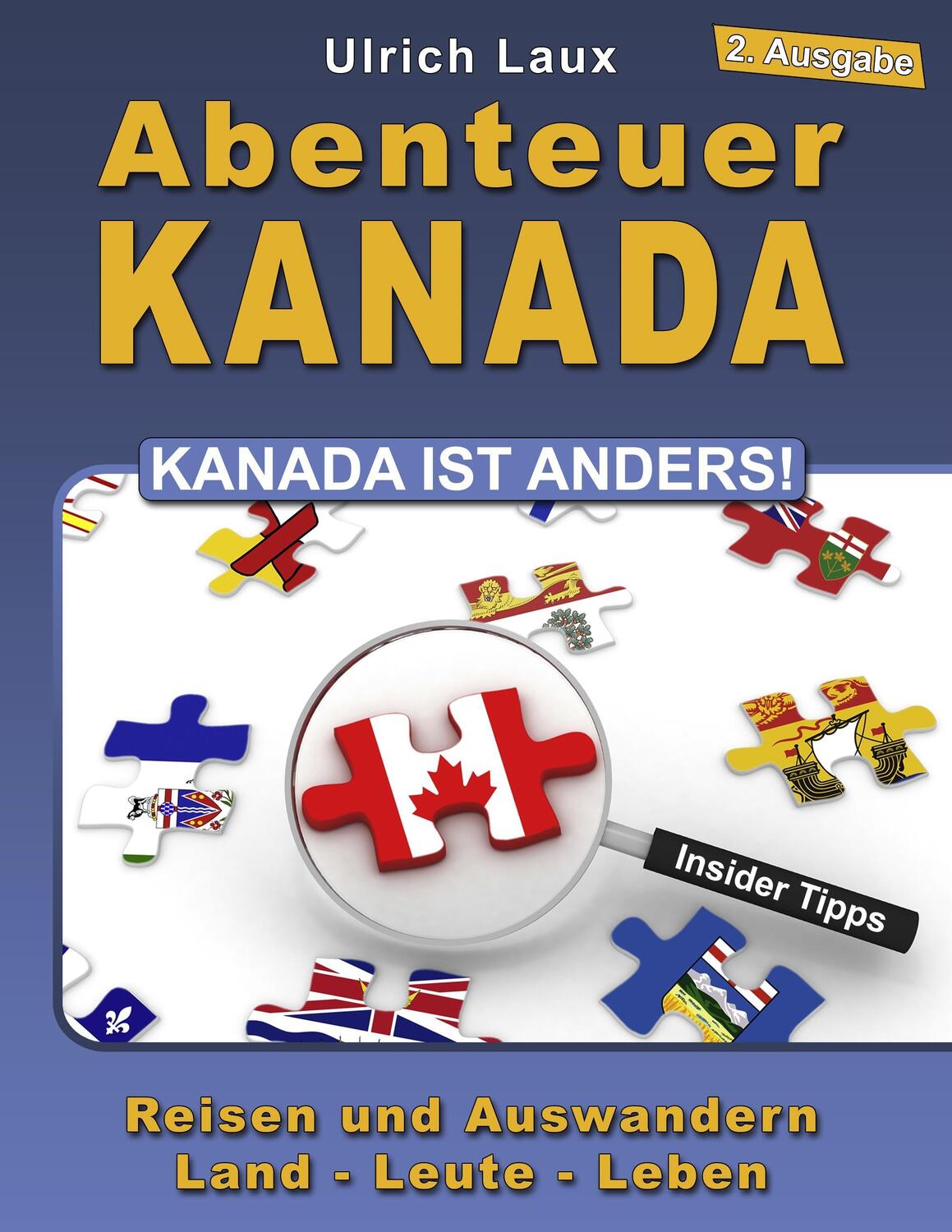 Cover: 9783839184639 | Abenteuer Kanada - Kanada ist anders! | Ulrich Laux | Taschenbuch