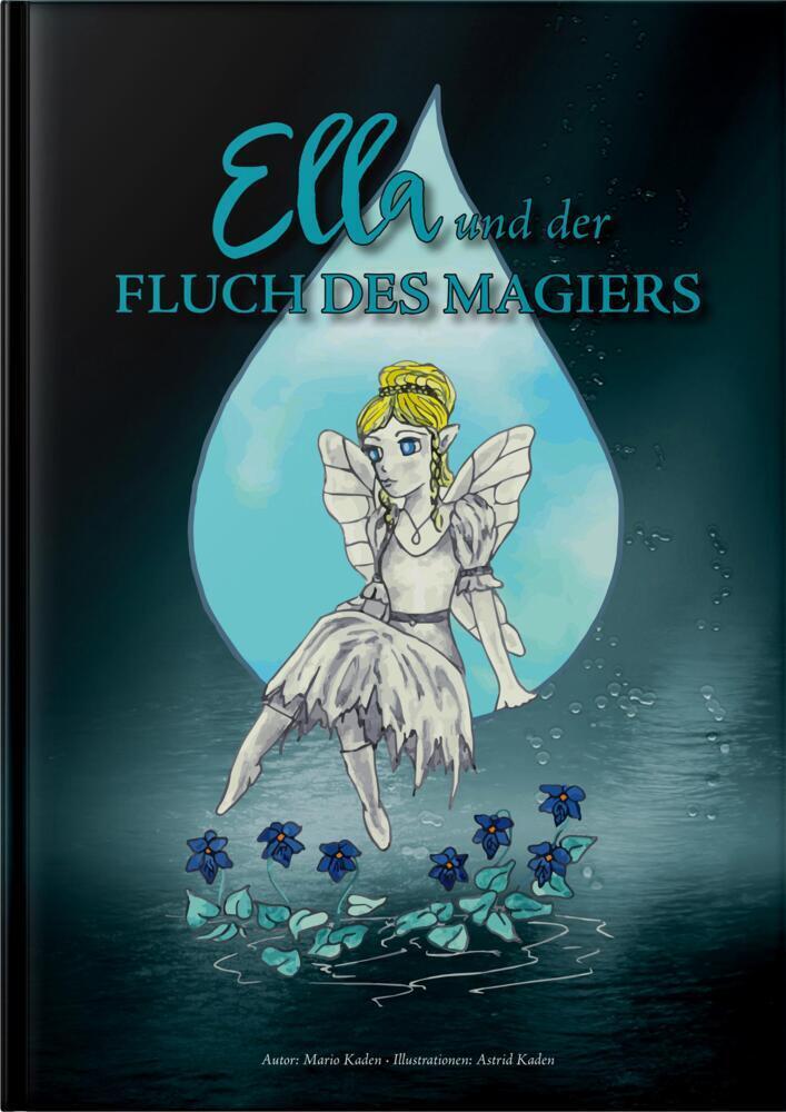Cover: 9783948995096 | Ella und der FLUCH DES MAGIERS | Bilderbuch | Mario Kaden | Buch
