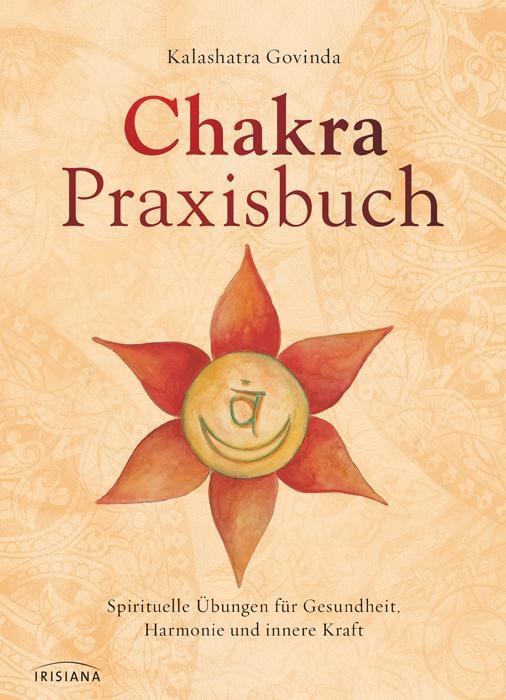 Cover: 9783424151800 | Chakra-Praxisbuch | Kalashatra Govinda | Buch | Deutsch | 2012